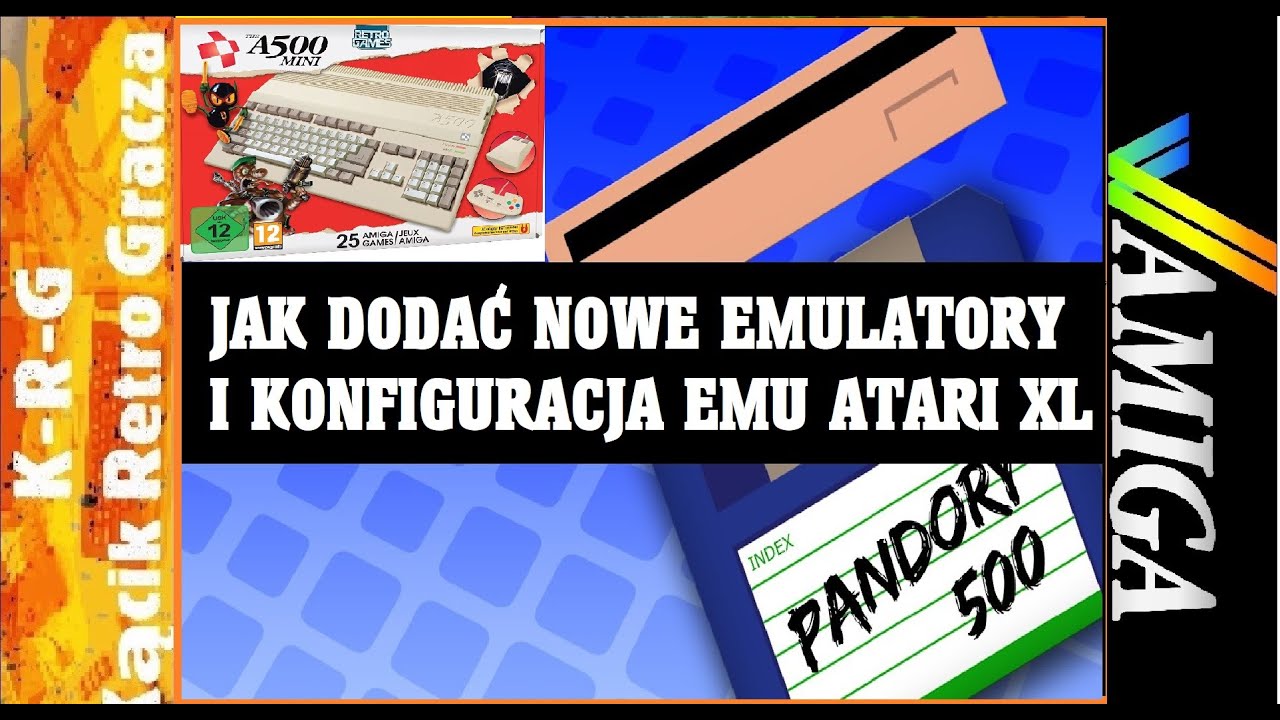 A500 Mini - PANDORY MOD - DODAJEMY NOWE EMULATORY I KONFIGURACJA EMU ATARI 800 - POD 130 XE