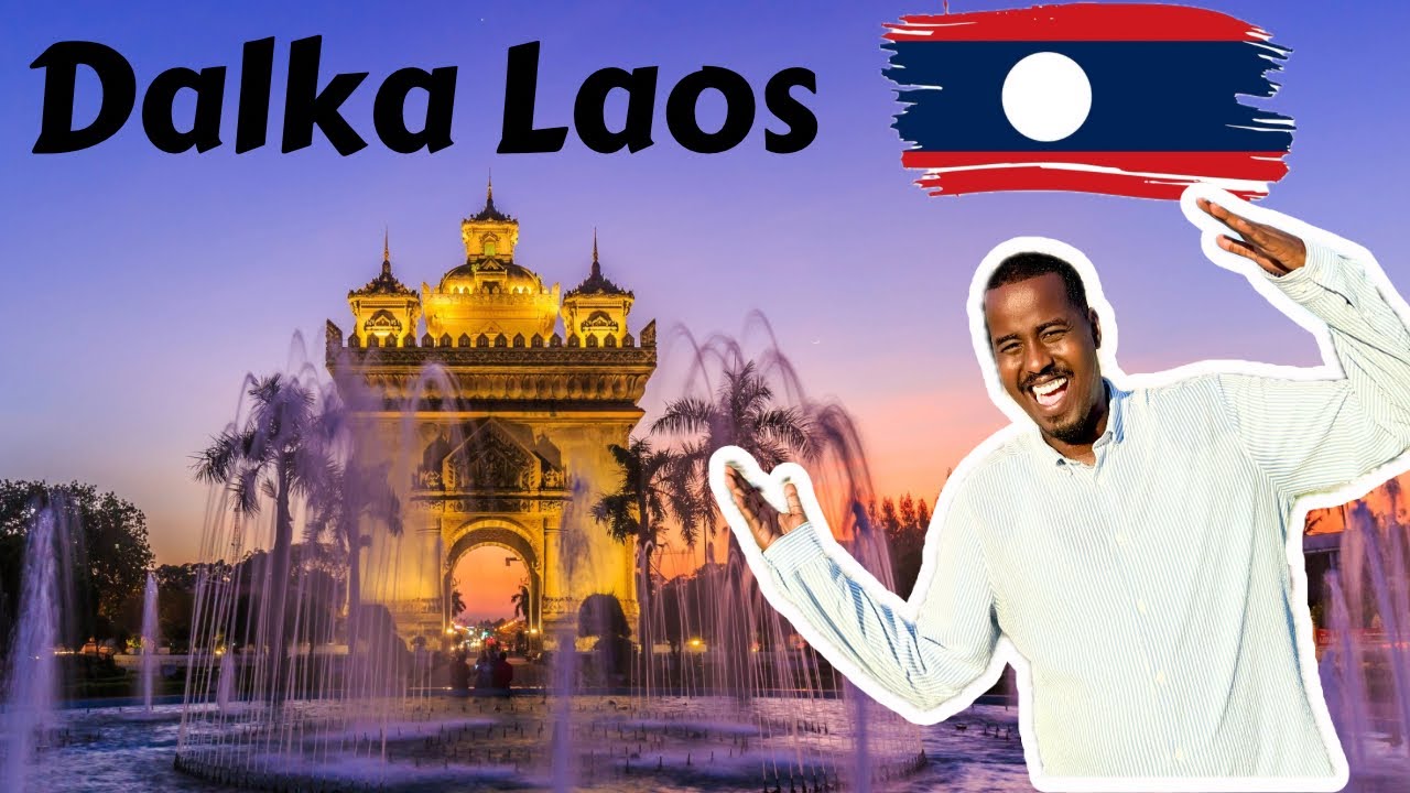 Dalkan 400 oo Muslimiin ah oo keliya ayaa ku nool 🇱🇦Safarkaygii dalka Laos