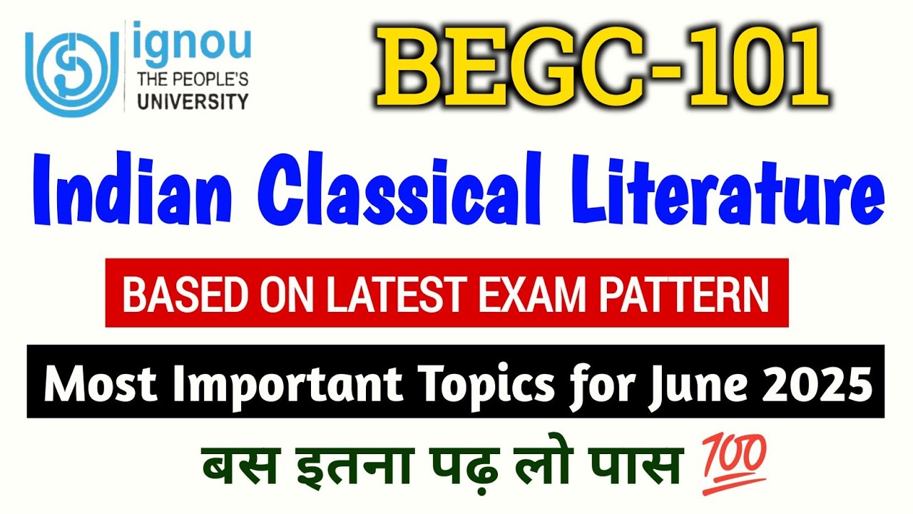 BEGC 101 Important Questions June 2025 | Indian Classical Literature | BEGC 101 Question Paper 2025