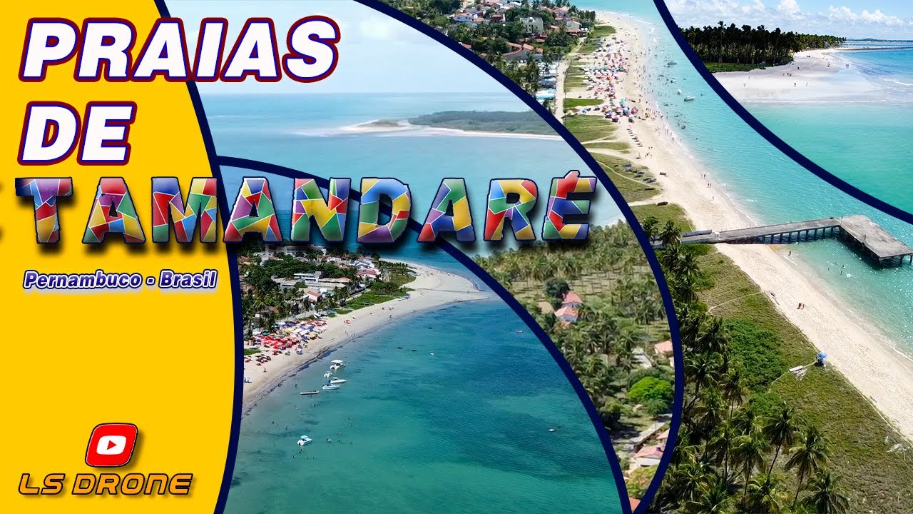 AS PRAIAS DE TAMANDARÉ | Pernambuco - Brasil