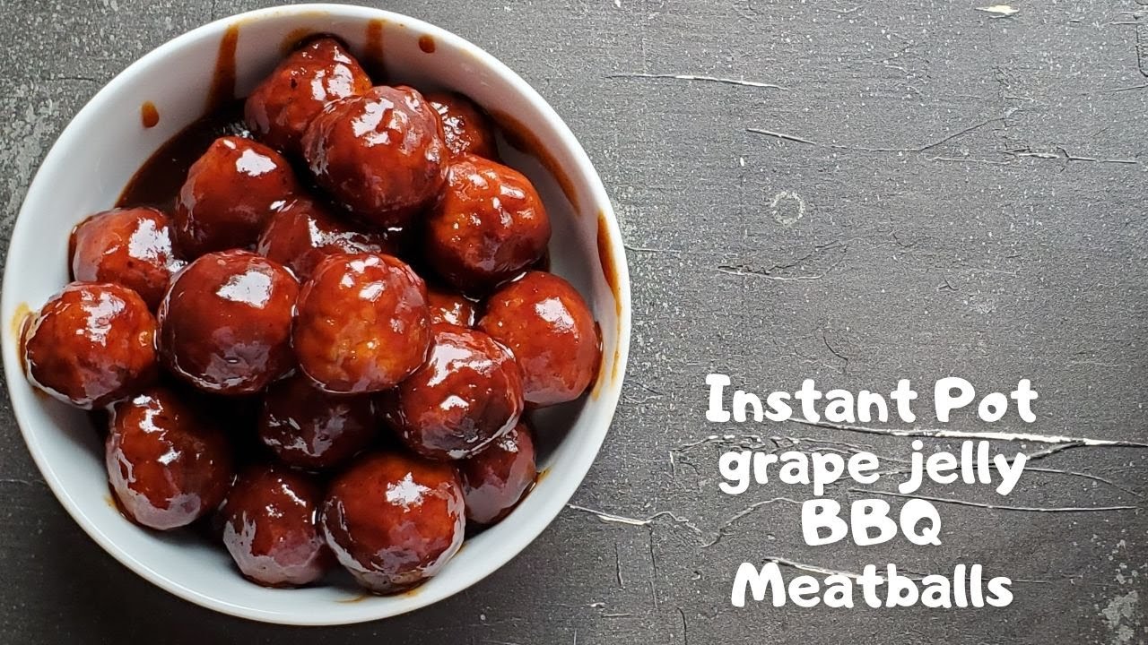 Instant Pot Grape Jelly Meatballs