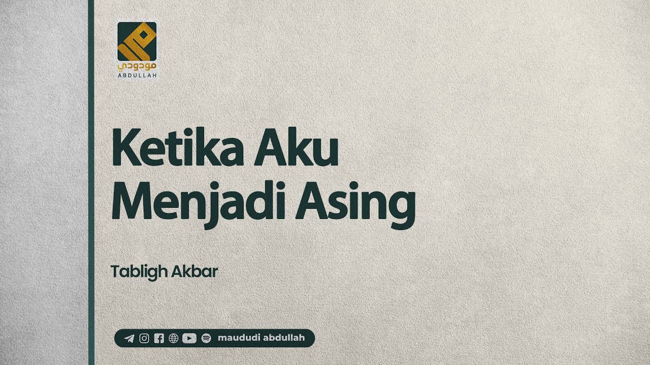 🔴 [LIVE] Ketika Aku Menjadi Asing - Ustadz Maududi Abdullah, Lc حفظه الله