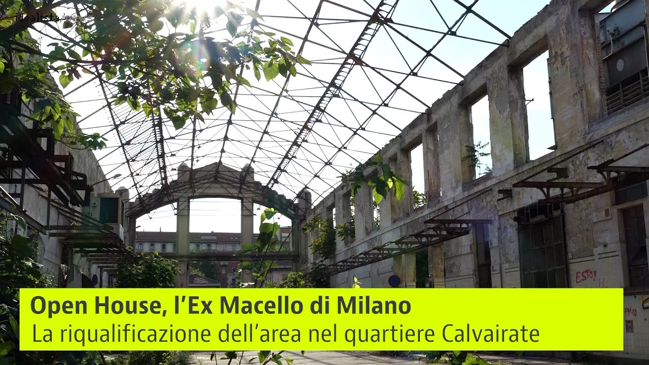 Il progetto di riqualificazione dell'ex Macello di Milano