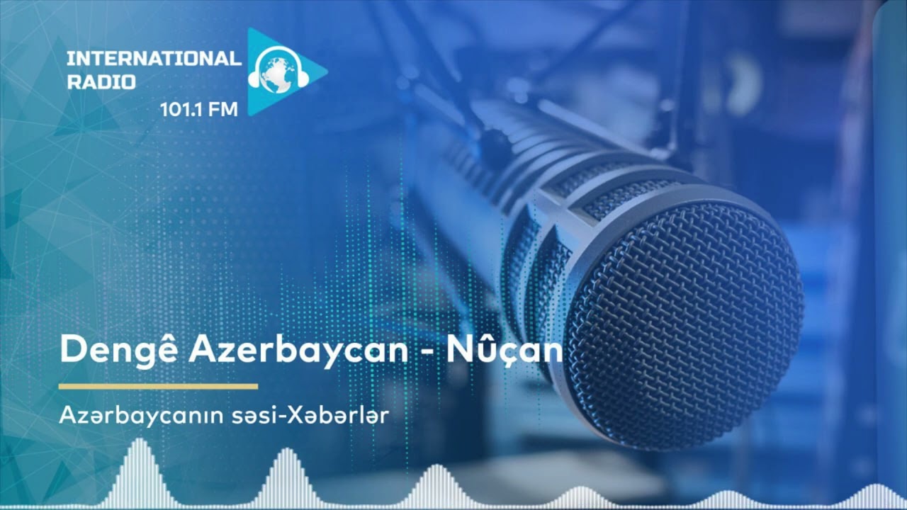Deng&ecirc; Azerbaycan - N&ucirc;&ccedil;an
