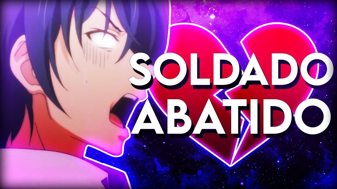 SOLDADO ABATIDO - ZUEIRA ANIME
