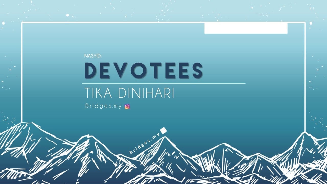 DEVOTEES - Tika Dinihari