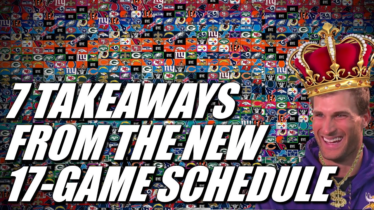 7 Takeaways from the NFL's New 17-Game Schedule