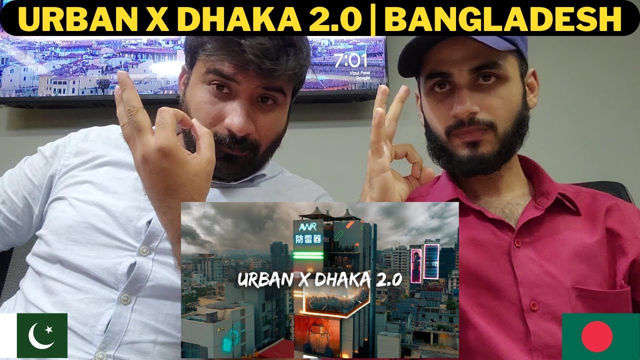 Pakistani Reacts: Urban X Dhaka 2.0 | Exploring the Heart of Bangladesh 🔥