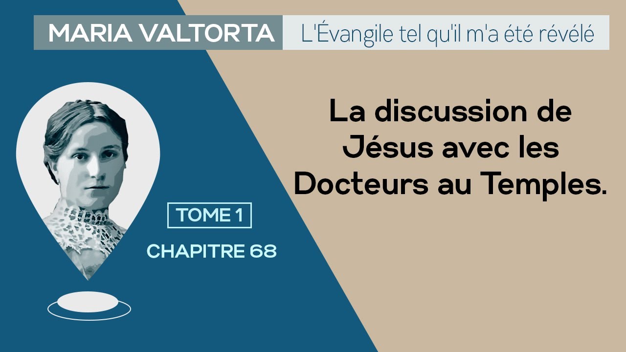 Maria Valtorta | Tome 1 - Chapitre 68 : La discussion de Jésus avec les Docteurs au Temples.