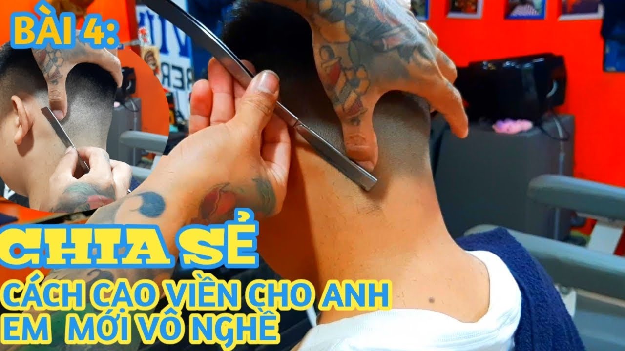 Chia sẻ cách cạo viền cho anh em mới vô nghề tóc đơn giản nhất/Lê Vững Barber Shop