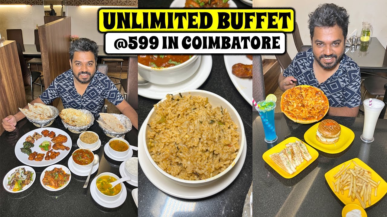 கோவையை கலக்கும் வித்யாசமான Buffet விருந்து | Best Unlimited Buffet in Coimbatore