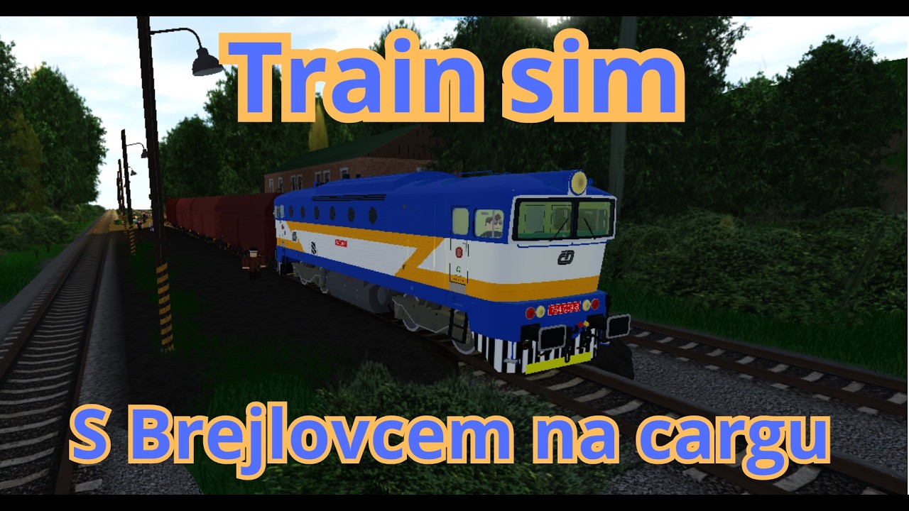 Train sim|S nádherným brejlovcem na cargu z mikolejnic do luťovských kamenů