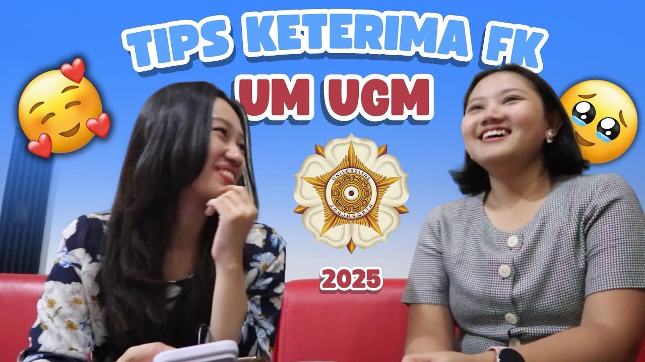 TIPS KETERIMA FK UGM LEWAT UTUL UGM 2025! CERITA KETOLAK FK SNBP dan SNBT TERUS LULUS UTUL! #utulugm