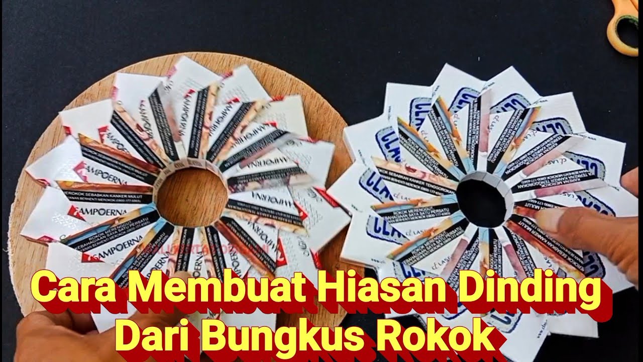 Cara Membuat Hiasan Dinding Unik Dari Bungkus Rokok..