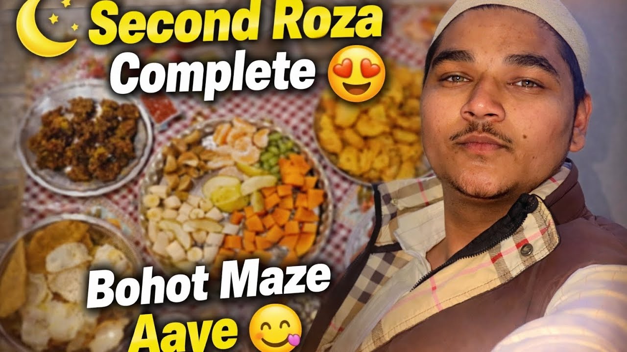 Second roza complete ✅ bohot maza aaya 😍