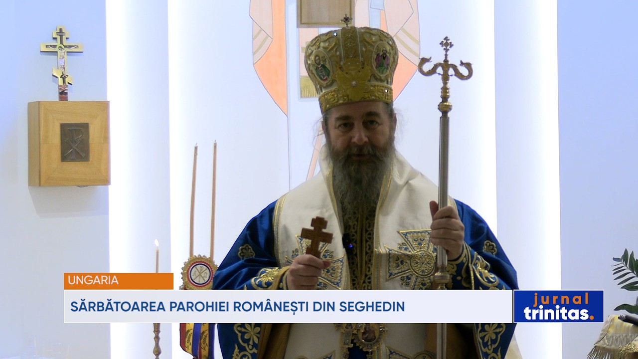 Sărbătoarea parohiei românești din Seghedin, Ungaria