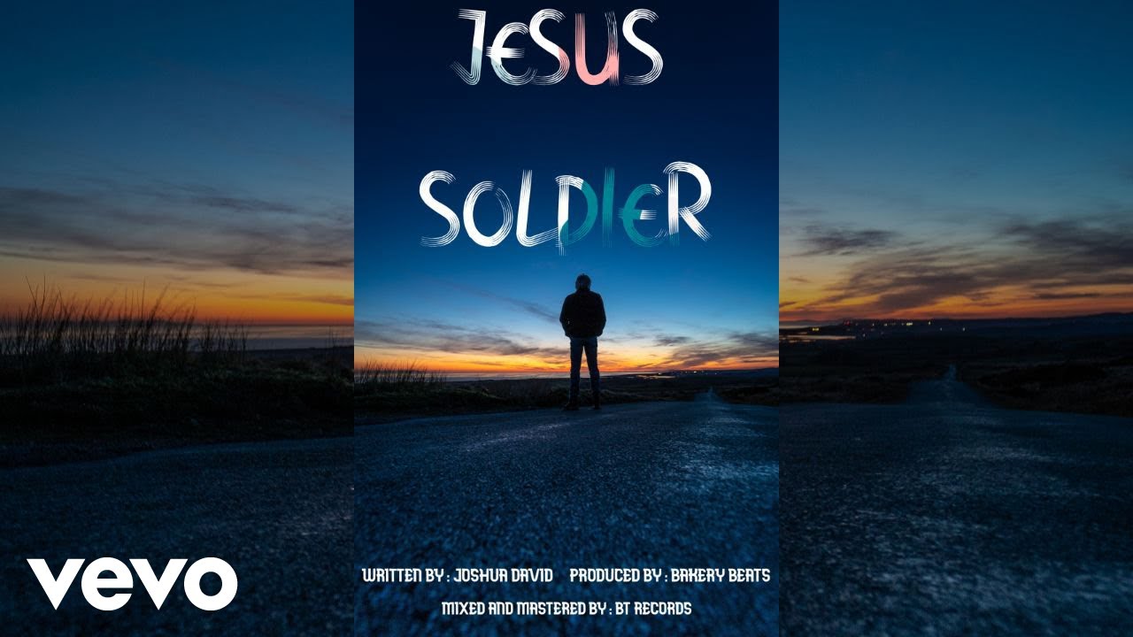 JOSHUA DAVID - JESUS SOLDIER