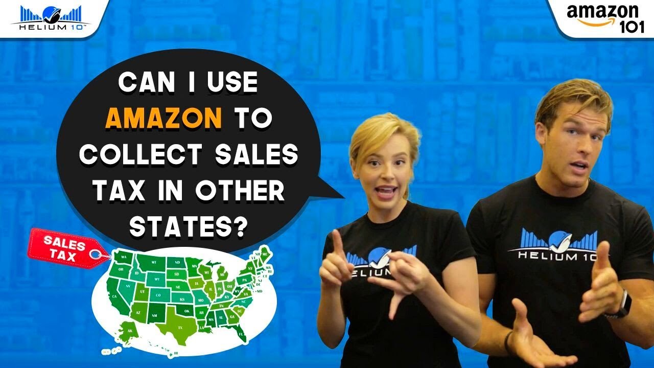 Can I use Amazon to collect sales tax in other states? | Amazon 101