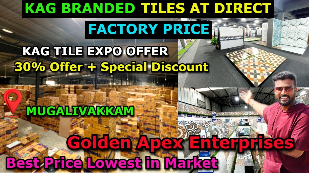 KAG Branded Tiles at Direct Factory Price | Golden Apex Enterprise | Tiles show room Mugalivakkam