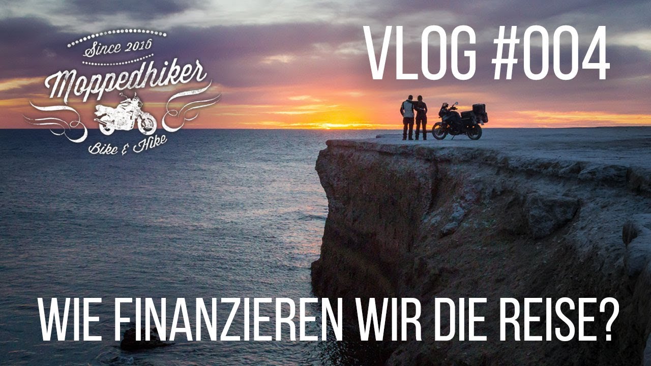 Wie finanzieren wir unsere Motorradweltreise? - Vlog #004