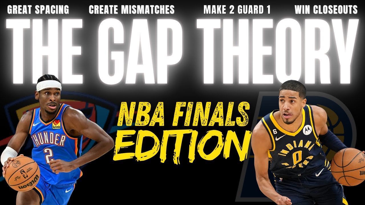 How the NBA Finals Was All About The Gap Theory