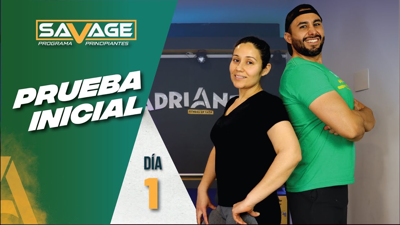 Prueba Inicial 🔥 Entrenamiento Principiantes -  Savage | Día 1