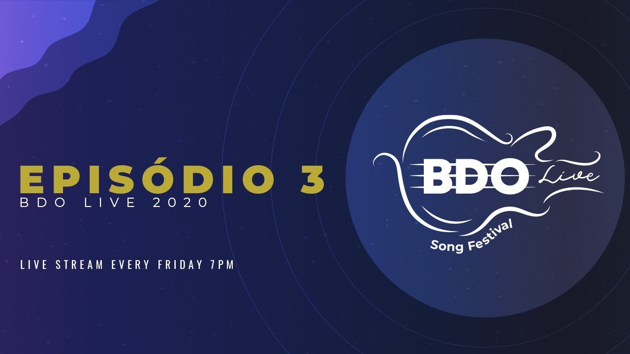 EPIS&Oacute;DIO 3 - BDO LIVE SONG FESTIVAL 2020