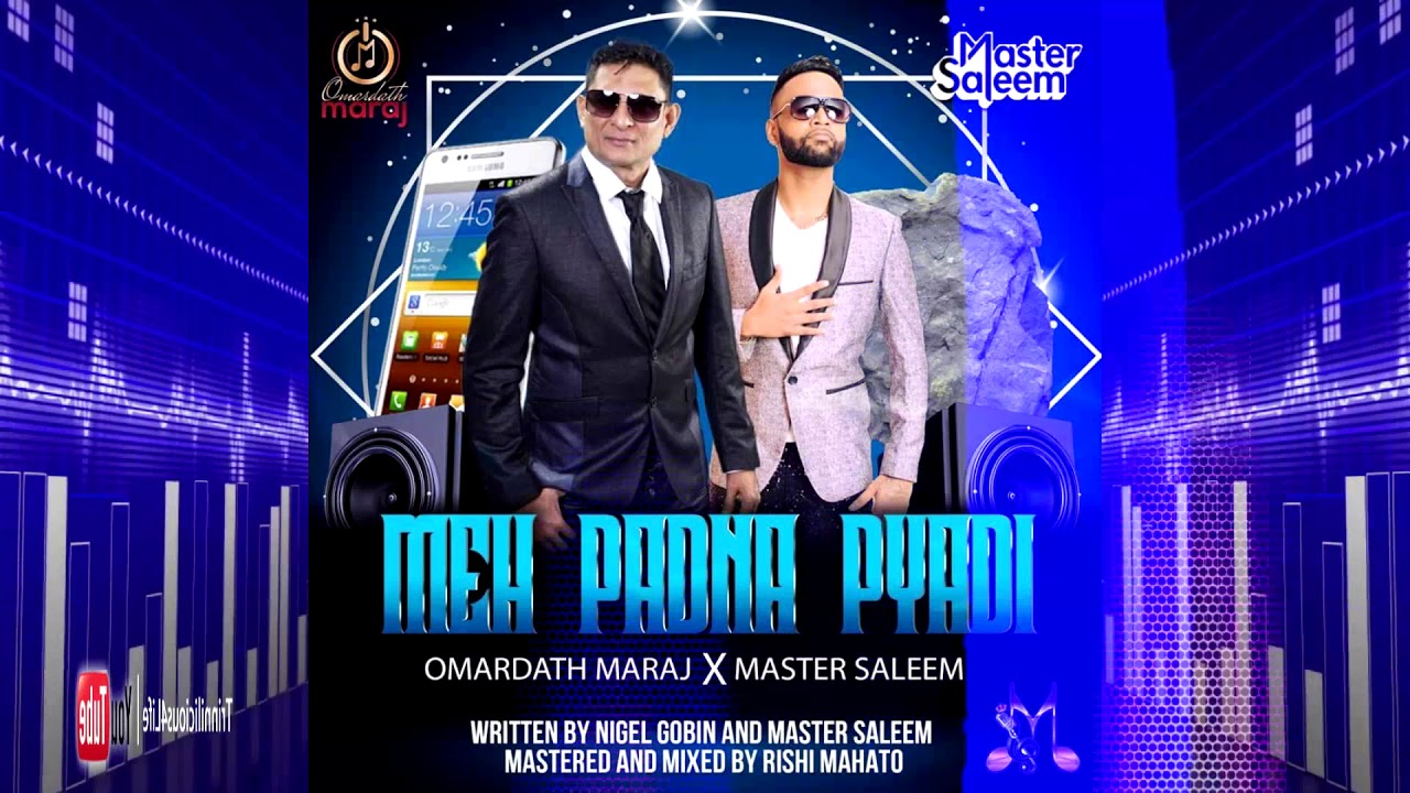 Omardath Maraj & Master Saleem - Meh Padna Pyadi (((2K2O ChutneySoca)))