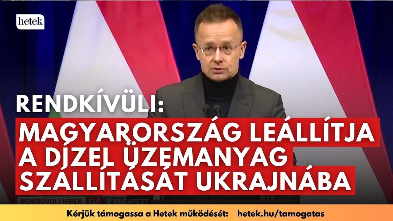 Rendk&iacute;v&uuml;li bejelent&eacute;s: Magyarorsz&aacute;g le&aacute;ll&iacute;tja a d&iacute;zel &uuml;zemanyag sz&aacute;ll&iacute;t&aacute;s&aacute;t Ukrajn&aacute;ba