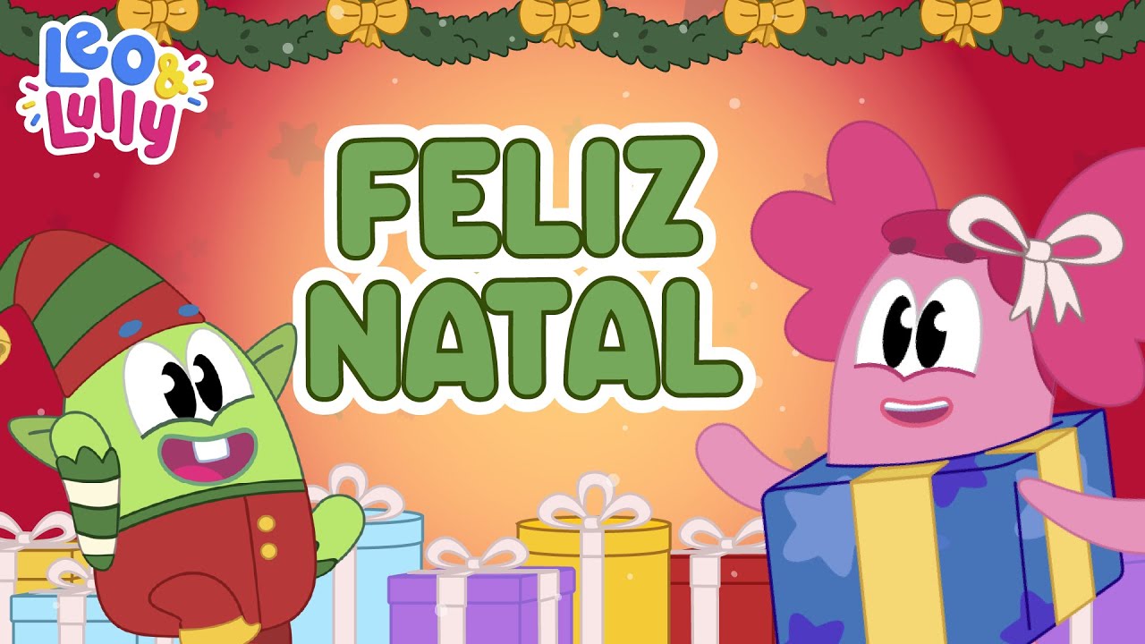 ESPECIAL DE NATAL COM LEO E LULLY | 30 MIN DE VÍDEOS DE NATAL | COMBO DE NATAL | BOAS FESTAS