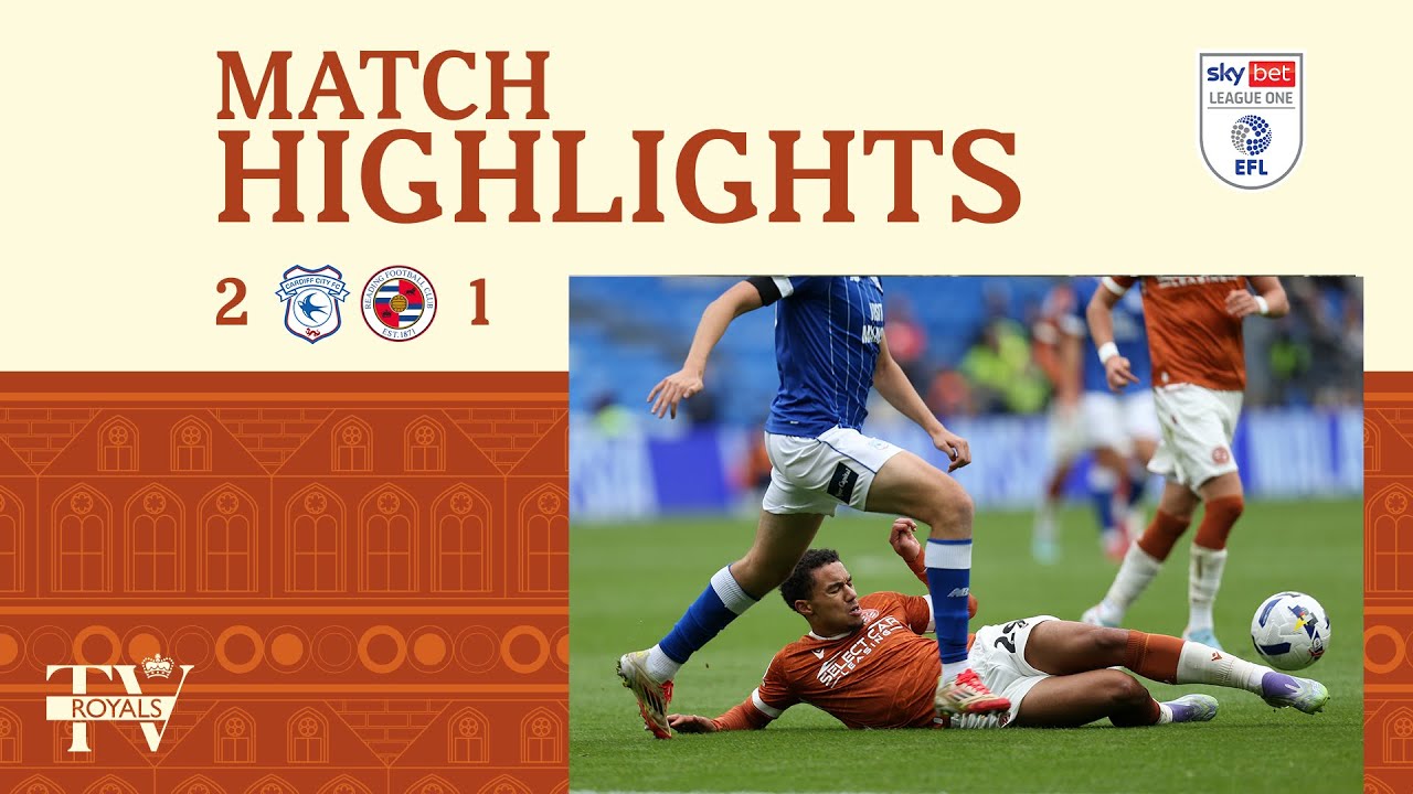 HIGHLIGHTS  | Cardiff City 2-1 Reading