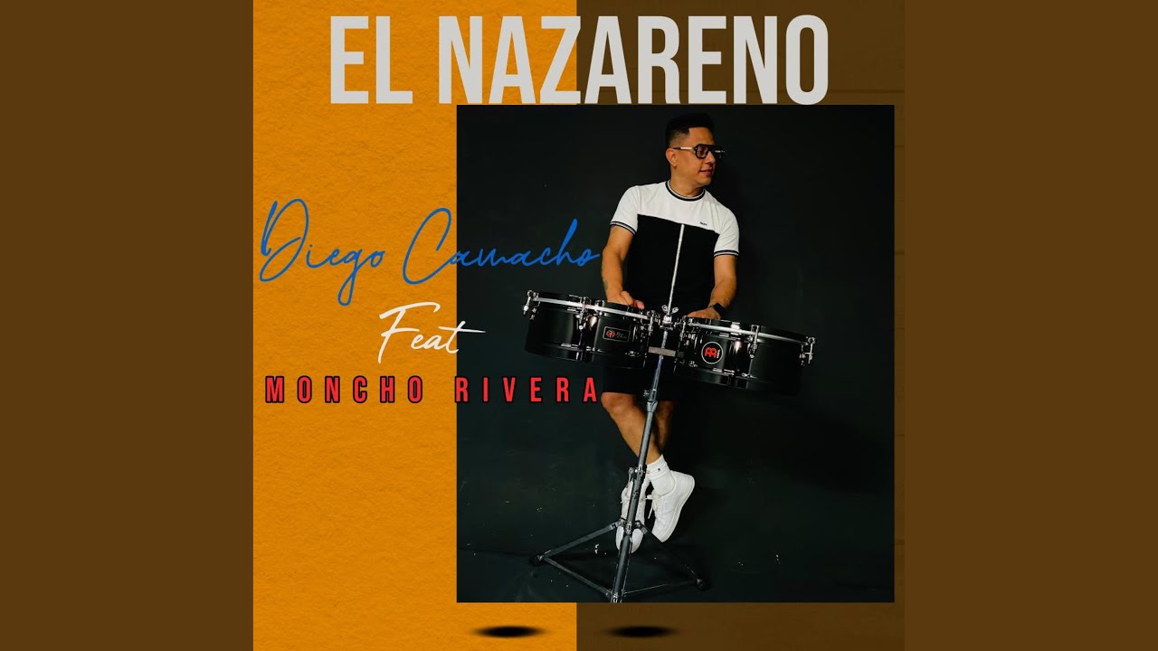 EL NAZARENO (feat. Moncho Rivera)