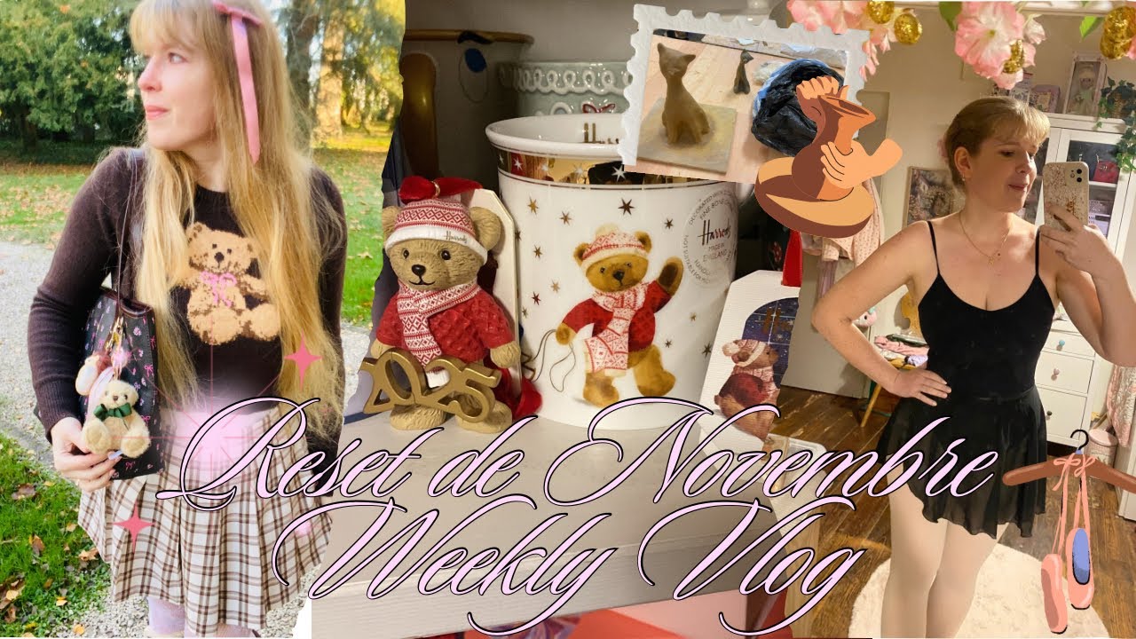 🍂Reset de Novembre: Meal prep, Décos de Noël, Haul Londres et reprise Poterie & danse 🩰Weekly Vlog