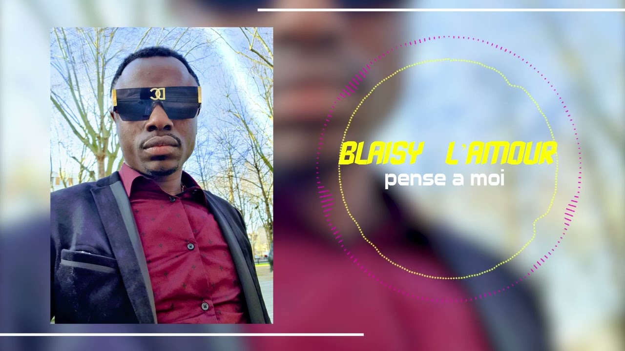 Blaisy L'amour - pense à moi ( audio officiel)