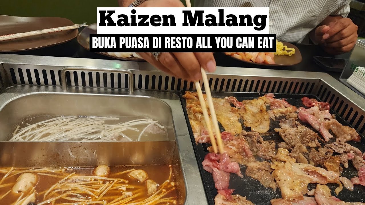KAIZEN MALANG || Buka Puasa Di Resto All You Can Eat