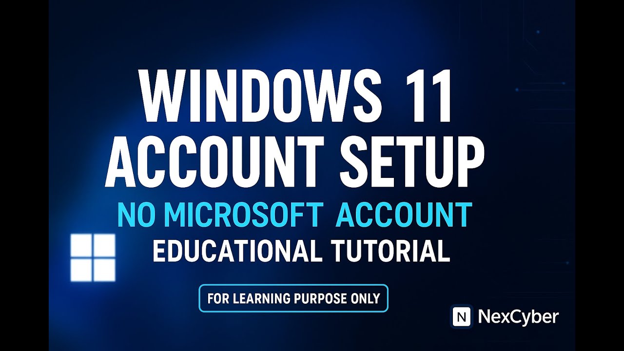 Bypass Microsoft Account in Windows 11 | Educational Purpose Only | NexCyber Tutorial