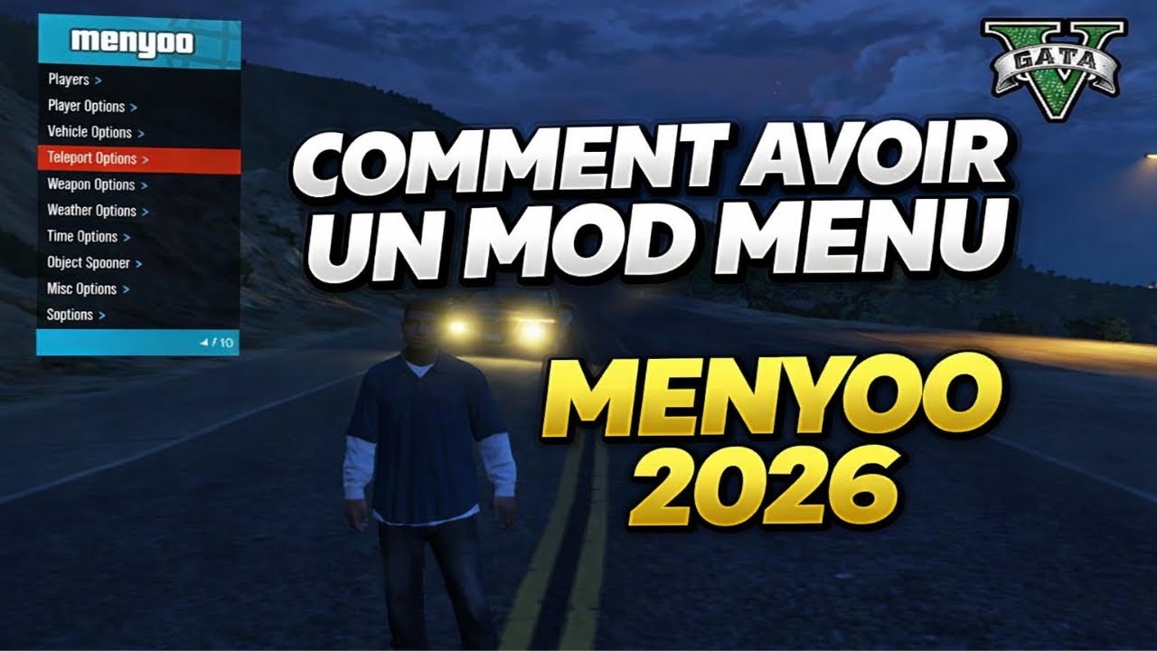 Comment avoir le mod menu Menyoo dans GTA 5 en 2026