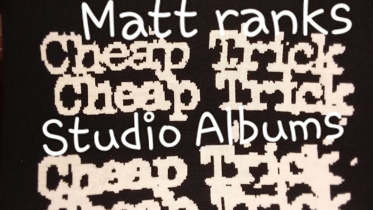 CHEAP TRICK ranking their 20 studio albums