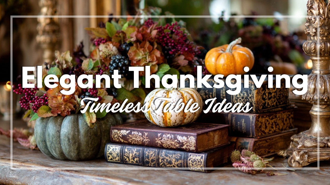 Elegant Thanksgiving Table ✨ Vintage Decor Ideas for a Timeless Seasonal Celebration