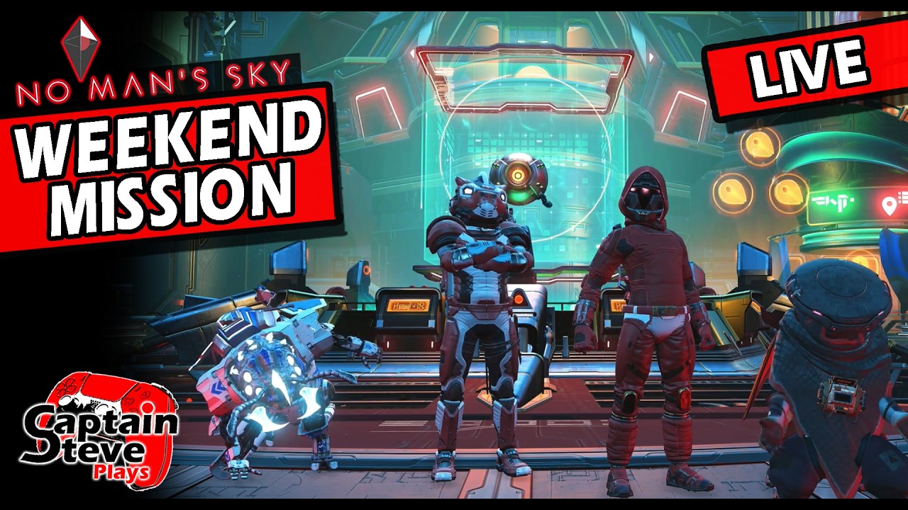 No Man's Sky Weekend Mission Live With Chums !! 6PM UK Time !!