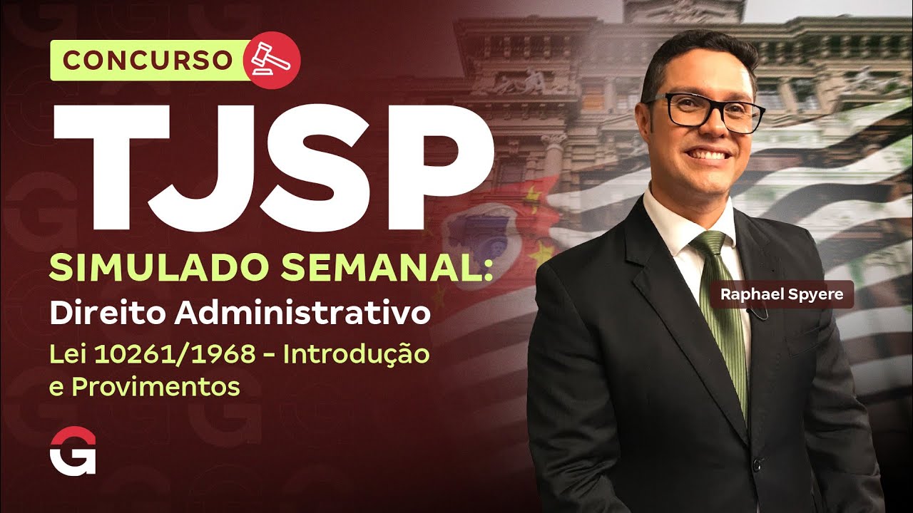 Concurso TJ SP | Simulado Semanal: Lei 10261/1968 - Introdu&ccedil;&atilde;o e Provimentos