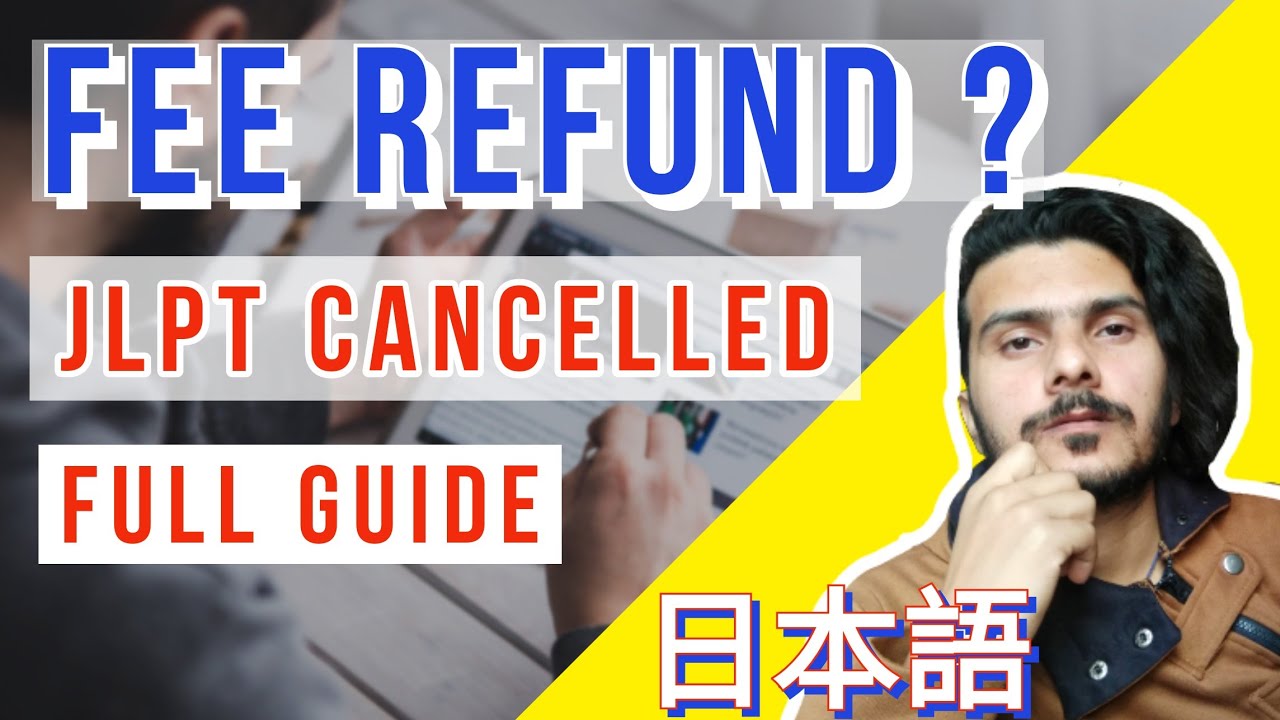 JLPT EXAM FEE REFUND | HOW TO REFUND JLPT EXAM FEE AFTER CANCELLED IN DELHI PUNE MUMBAI KOLKATA