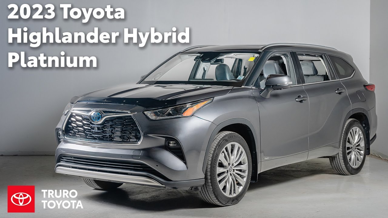 Truro Toyota Presents 2023 Toyota Highlander Hybrid Platinum AWD Tour