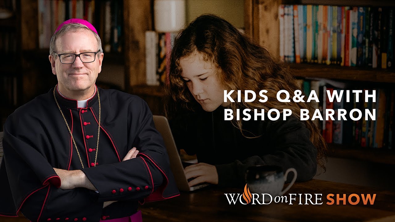 Kids Q&A w/ Bishop Barron (October 2020)