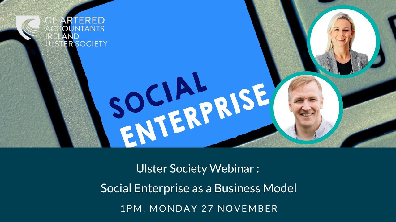 Ulster Society Webinar: Social Enterprise as a Business Model