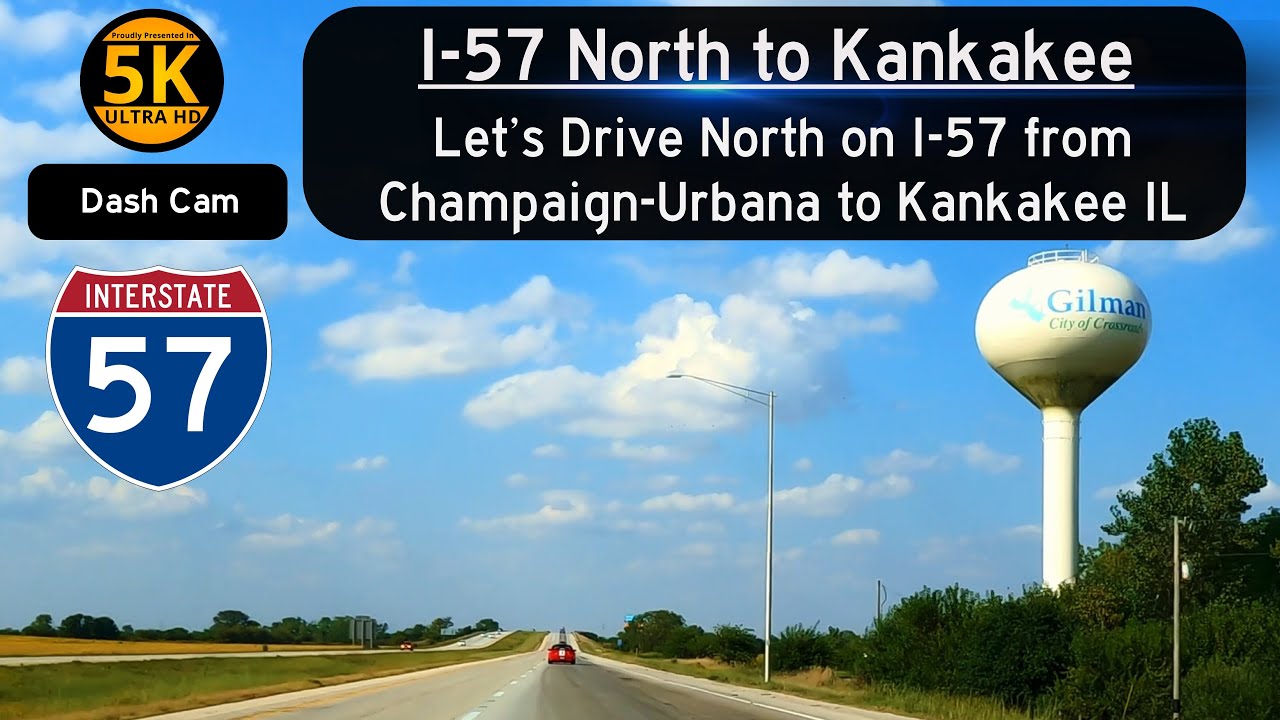 Let's Drive North on I-57 from Champaign-Urbana to Kankakee in Central Illinois