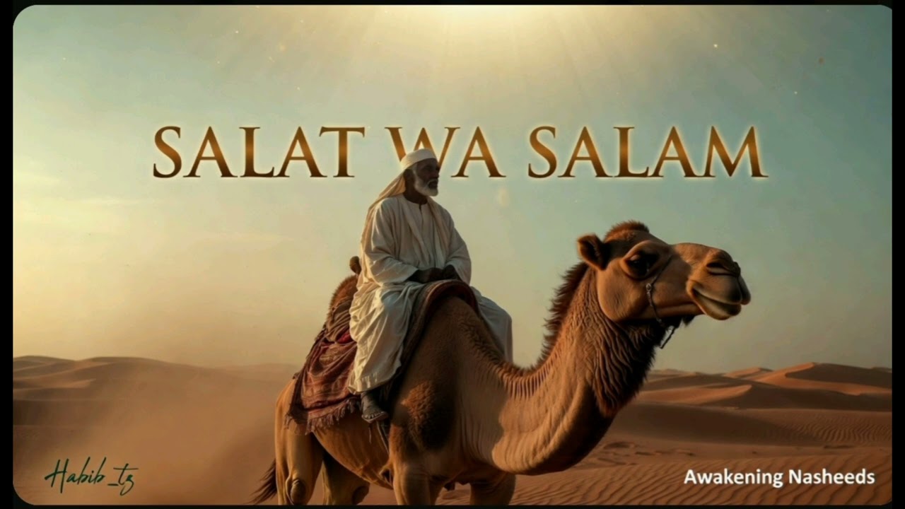 Salat Wasalam – Heartfelt Islamic Nasheed | Peace and Blessings Through Prayer