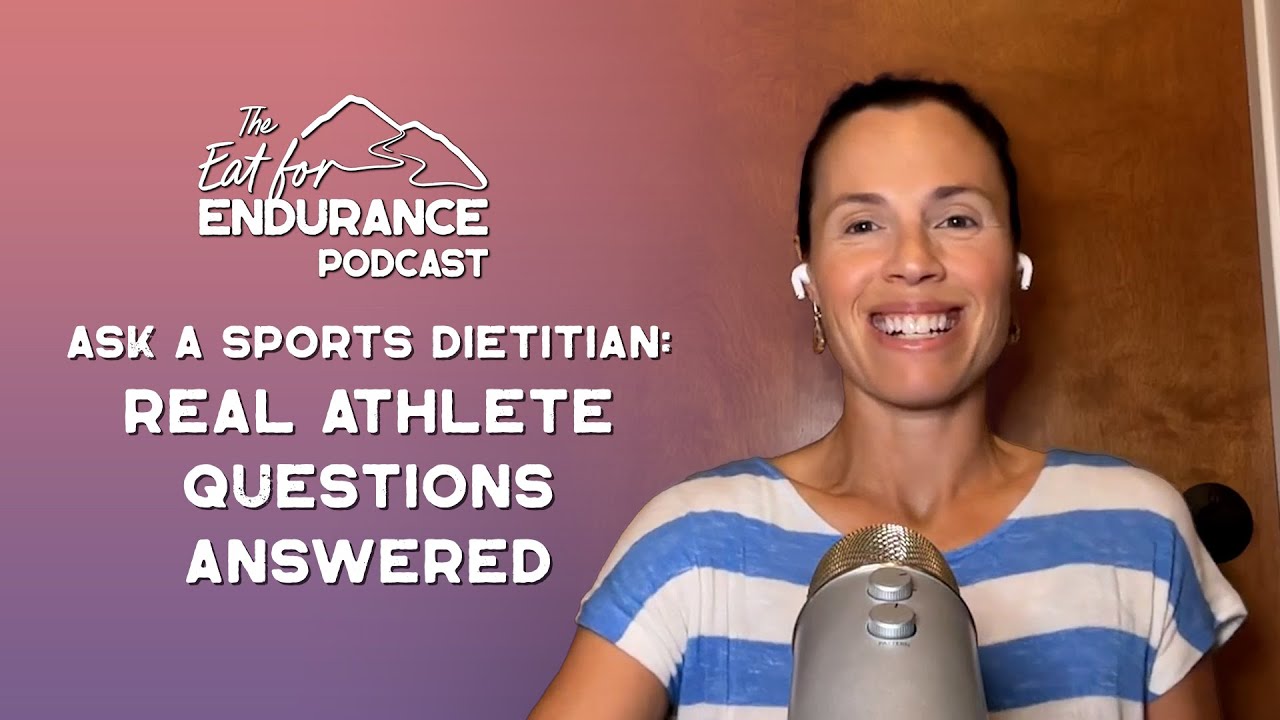 Ask a Sports Dietitian: Real Athlete Questions Answered