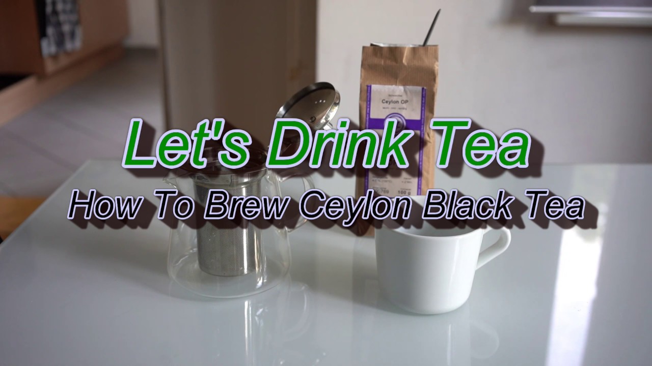 How To Brew Ceylon Black Tea