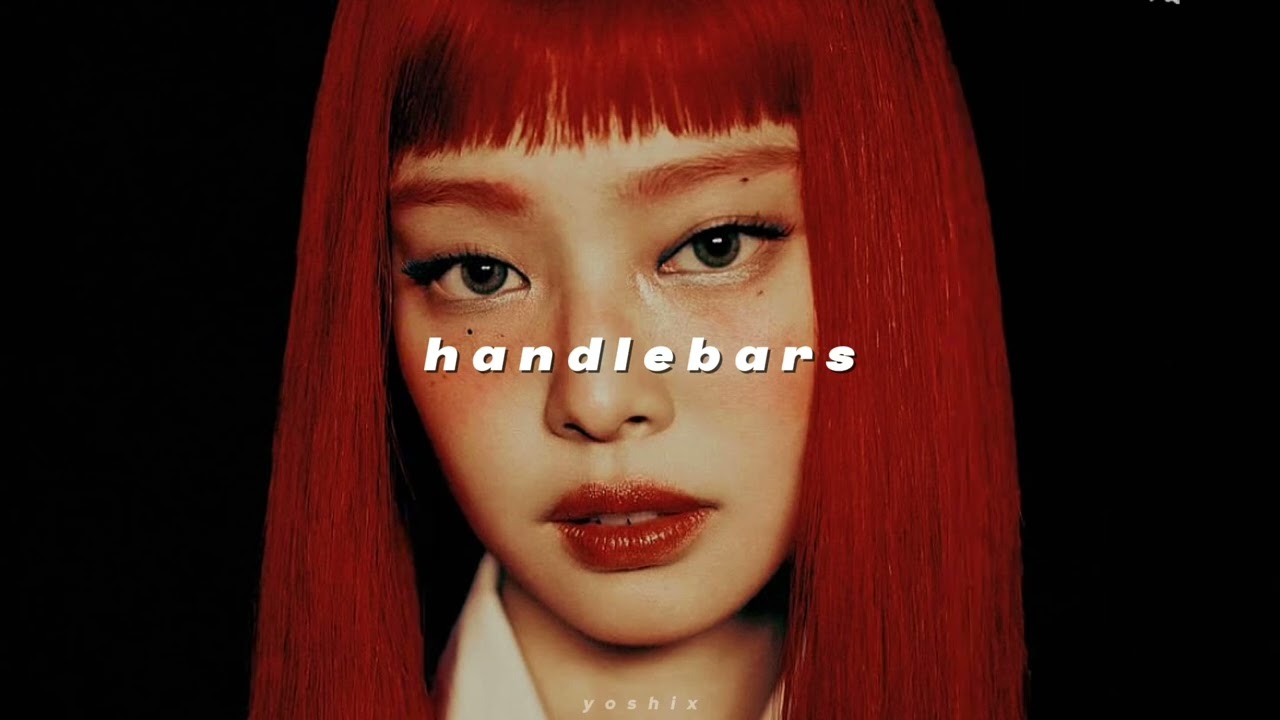 jennie, dua lipa - handlebars (sped up + reverb)
